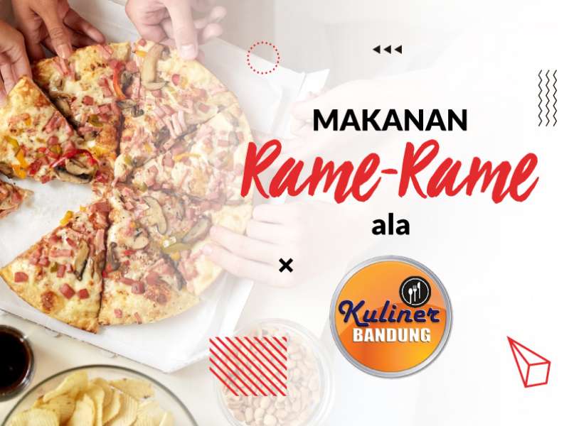 7 Makanan Paling Enak Buat Rame-Rame Versi Kuliner Bandung