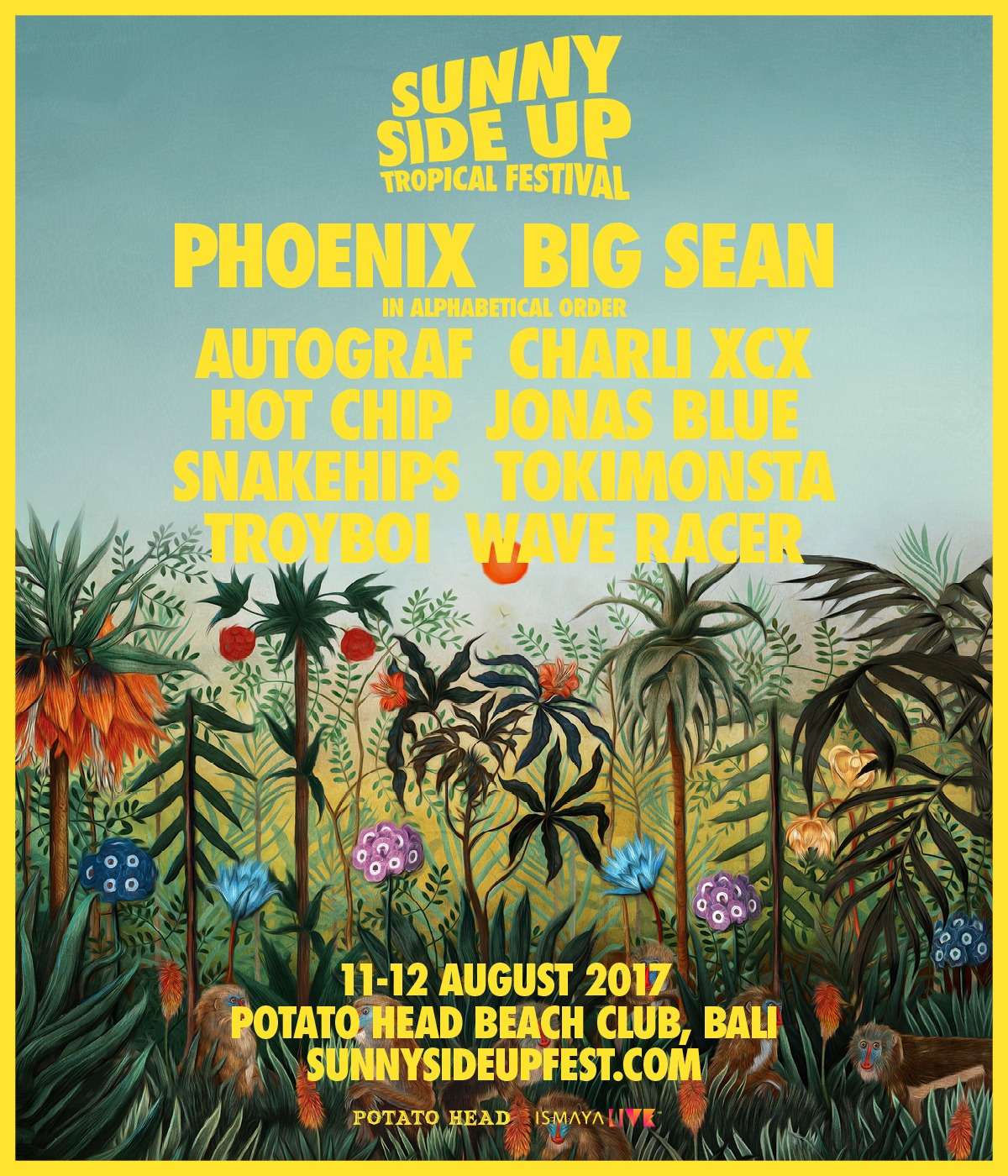 Sunny Side Up Tropical Festival 2017 